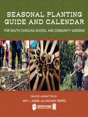 cover image of Seasonal Planting Guide and Calendar for South Carolina School and Community Gardens